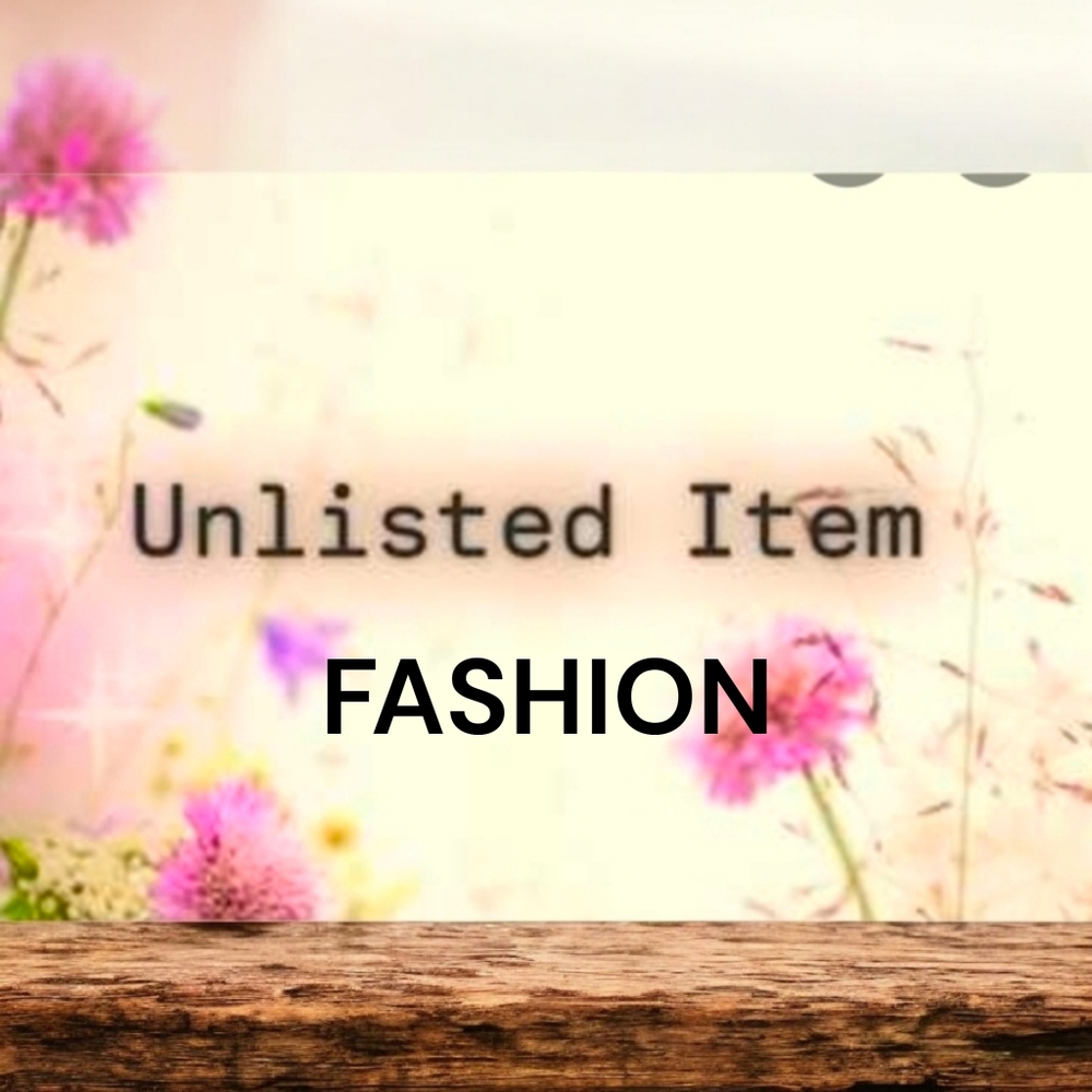 Unlisted FASHION Live Show Items **FASHION** **FASHION**